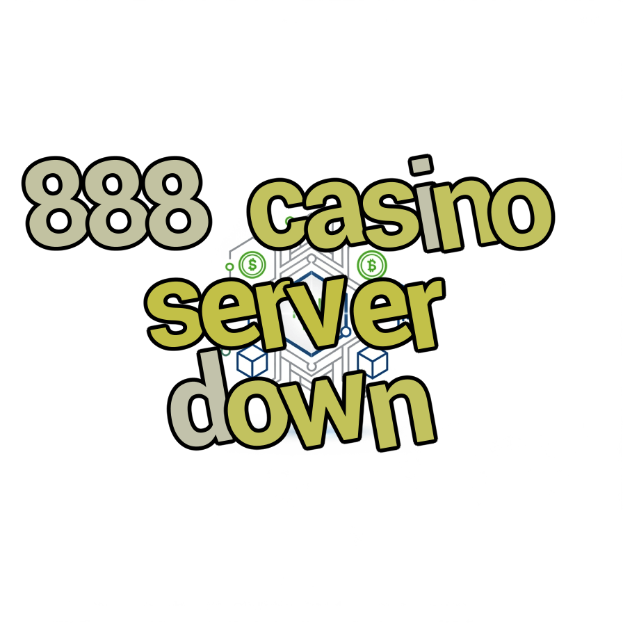 888 casino server down